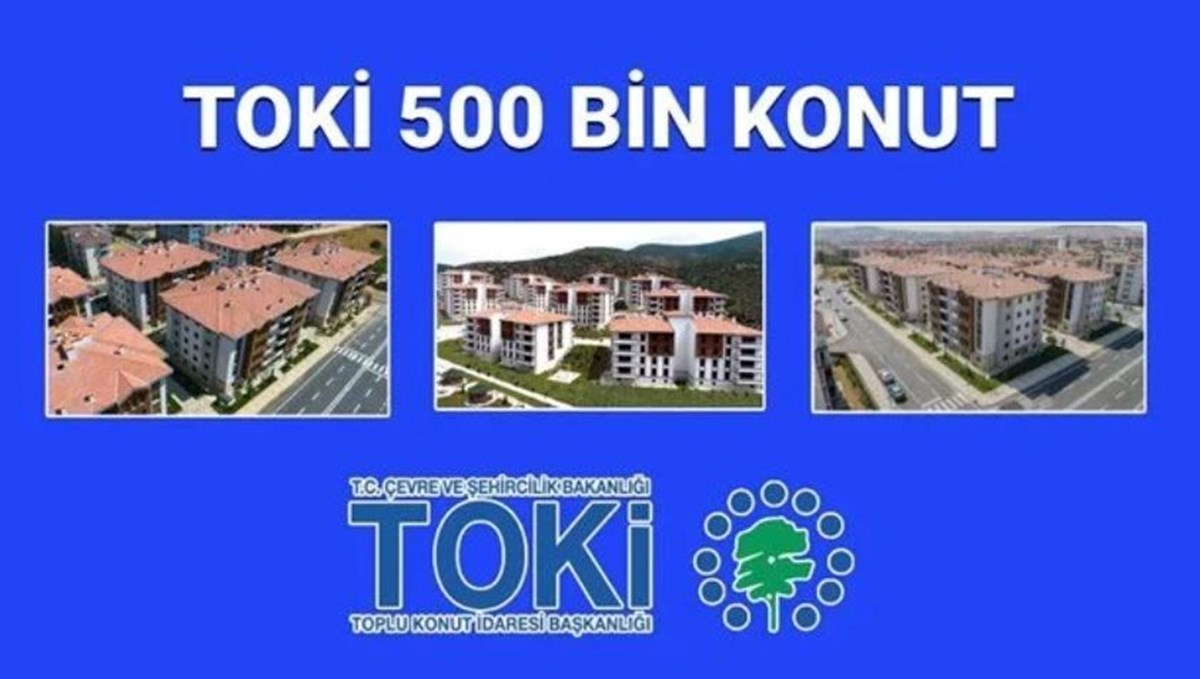 TOKİ Sosyal Konut başvuruları için sayılı gün kaldı: 500 bin konut başvurusu tarihleri ve şartları